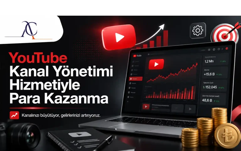 YouTube Kanal Yönetimi Hizmetiyle Para Kazanma